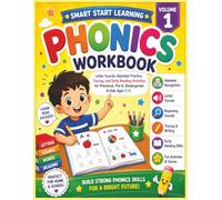Smart Start Learning: My Phonics Workbook Volume 1: Letter Sounds, Alphabet Practice, Tracing, Beginning Sounds & Early Reading Activities for Preschool, Pre-K, Kindergarten and Kids Ages 3-6