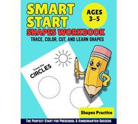 Smart Start Shapes Workbook: Trace, Color, Cut, and Learn Shapes Ages 3-5