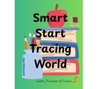 Smart Start Tracing World: Letters, Numbers & Puzzles