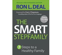 Ron L. Deal Gary C The Smart Stepfamily - Seven Steps to a Healthy (Tascabile)