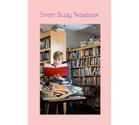 Smart Study Notebook: Perfect School Journal for Students | Wide Ruled Pages for Writing, Homework, Notes, Planning & Daily Learning