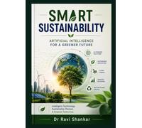 Smart Sustainability: Artificial Intelligence for a Greener Future