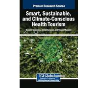 Smart, Sustainable, and Climate-Conscious Health Tourism