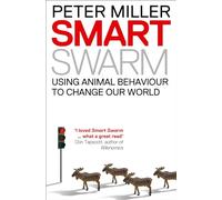 Smart Swarm: Using Animal Behaviour to Organise Our World