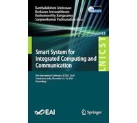 Smart System for Integrated Computing and Communication: First International Conference, Icssicc 2024, Coimbatore, India, November 15-16, 2024, Proceedings: 643