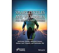 Smart Textiles and Wearables for Health and Fitness