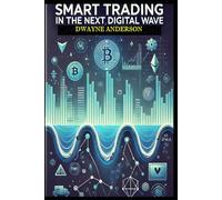 Smart Trading in the Next Digital Wave: Avoiding Pitfalls in Crypto, RWA, NFTs & Beyond