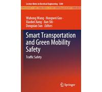 Smart Transportation and Green Mobility Safety: Traffic Safety: 1200