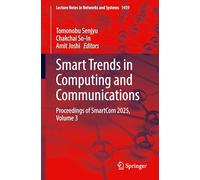 Smart Trends in Computing and Communications: Proceedings of Smartcom 2025 (3)