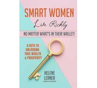 Smart Women Live Richly, No Matter What's in Their Wallet!