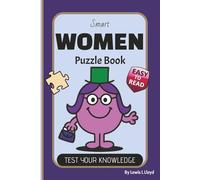 Smart WOMEN Puzzle Book: Word Searches, Crosswords, Sudoku & Mazes for Nans, Mums, Daughters, Sisters & Girlfriends