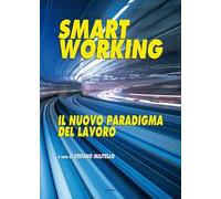 Smart working. Il nuovo paradigma del lavoro