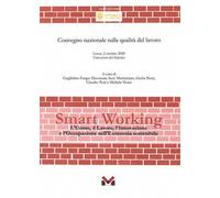 Smart working. L'uomo, il lavoro, l'innovazione e l'occupazione nell'economia sostenibile
