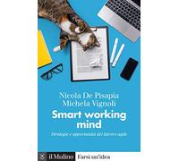 Smart working mind. Strategie e opportunità del lavoro agile