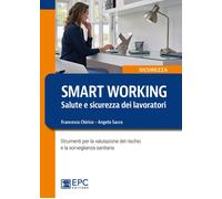 Smart working. Salute e sicurezza dei lavoratori. Strumenti per l
