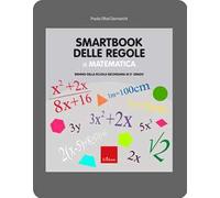 Smartbook delle regole di matematica. Biennio della scuola secondaria di 2° grado