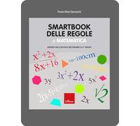 Smartbook delle regole di matematica. Biennio della scuola secondaria di 2° grado