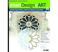 smartDesign&Art. Per le Scuole superiori. Con e-book. Con espansione online. Prospettiva, teoria delle ombre, progettazione (Vol. B)