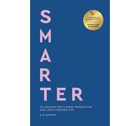 Smarter – 10 lezioni per una vita più produttiva e meno stressata