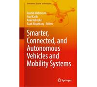 Smarter, Connected, and Autonomous Vehicles and Mobility Systems