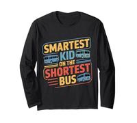 Smartest Kid On The Shortest Bus - Maglia a Manica