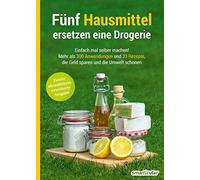 smarticular Ver Fünf Hausmittel ersetzen eine Drogerie: Einfach mal (Tascabile)