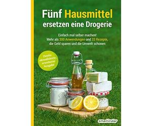 smarticular Ver Fünf Hausmittel ersetzen eine Drogerie: Einfach mal (Tascabile)