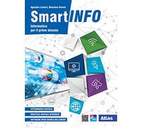 Smartinfo. Informatica. Per le Scuole superiori. Con e-book. Con espansione online
