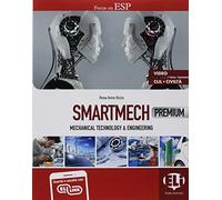 Smartmech premium coursebook. Mechanical, technology & engineering. Flip book. Per gli Ist. tecnici [Lingua inglese]