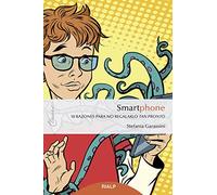 Smartphone: 10 razones para no regalarlo tan pronto: 18