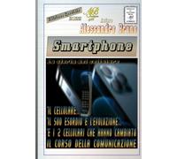 Smartphone di Auto Alessandro Bruno, 2022, Indipendently Published