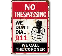 SmartSign Cartello divertente con scritta in lingua inglese "We Don't Dial 911, We Call The Coroner", con scritta "No Trespassing", in alluminio antiruggine laminato da 40 mil, retrò, vintage