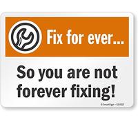 SmartSign Cartello "Fix for Ever - So You are Not Forever Fixing!" in plastica 25,4 x 35,6 cm