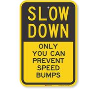 Smartsign Fluorescent Diamond grade Reflective aluminum Sign, Legend "Slow Down, Only you can prevent velocità urti, 45,7 cm di altezza x 30,5 cm di larghezza, nero su giallo