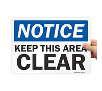 SmartSign-U9-1812-NA - Cartello "Notice - Keep This Area Clear", in alluminio, 25,4 x 35,6 cm, colore: Nero/Blu su Bianco