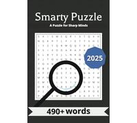 Smarty Puzzle: A Puzzle for Sharp Minds!: Smarty Puzzle: The Ultimate Challenge for Sharp Minds - 490+ Words to Solve in 2025!