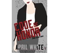 Smartypants Romance April White Code of Honor (Tascabile) Cipher Security