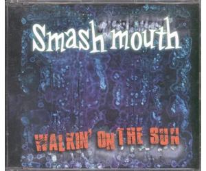 Smash Mouth - Walkin' on the Sun