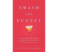 Smash the Funnel: The Cyclonic Buyer JourneyA New Map for Sustainable - ...