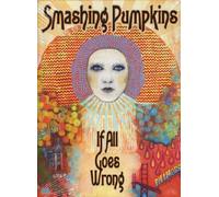 If All Goes Wrong (DVD) Smashing Pumpkins