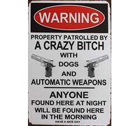 SMAZDFXX Cartello in metallo con scritta Proprietà pattugliata da una pazza con cani e armi automatiche, 8x12 pollici