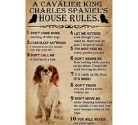 SMAZDFXX Le regole della casa di un Cavalier King Charles Spaniel, cartello in metallo, poster da parete, 8x12 pollici