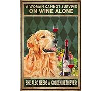 SMAZDFXX Una donna non può sopravvivere solo di vino, ha anche bisogno di un Golden Retriever. Cartello in metallo, poster da parete, 8x12 pollici.