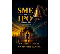 SME To IPO: The Journey From Entrepreneurship to Public Listing