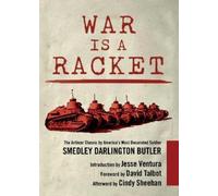 Smedley Darlington Butler War Is a Racket (Tascabile)