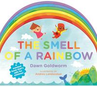 Smell Of A Rainbow, The