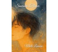 Smeraldo Flawer: A volte basta un solo sguardo per cambiare tutto.