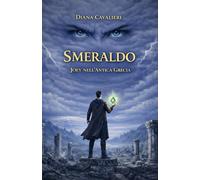 Smeraldo: Joey nell'antica Grecia