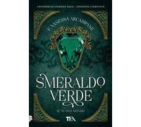 Smeraldo verde. Il nuovo mondo