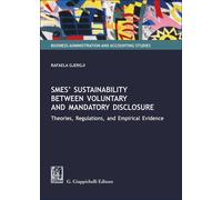 SMEs' sustainability between voluntary and mandatory disclosure. Theories,...